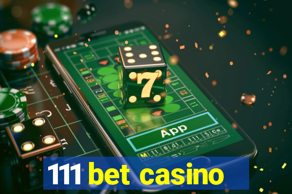 111 bet casino