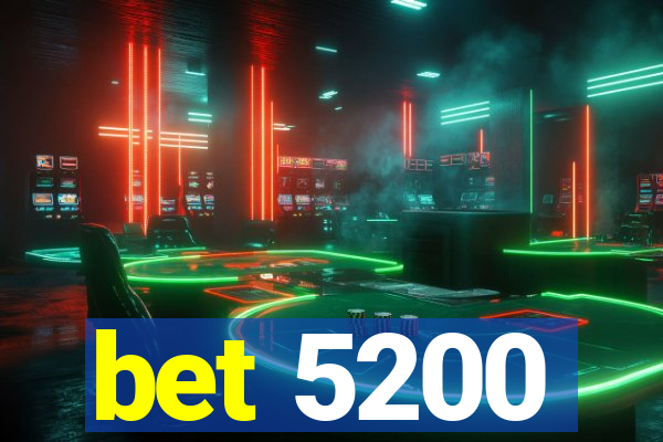 bet 5200