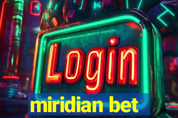 miridian bet