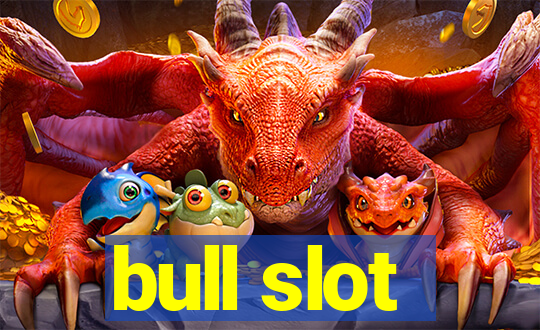 bull slot