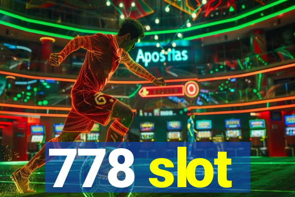 778 slot