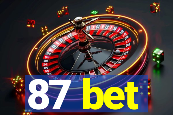 87 bet