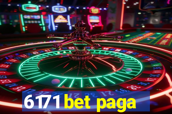 6171 bet paga