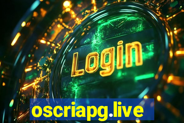 oscriapg.live