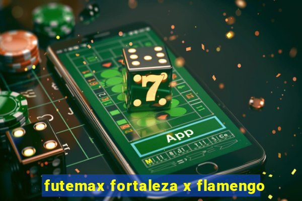 futemax fortaleza x flamengo