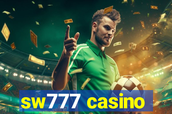 sw777 casino