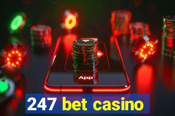 247 bet casino