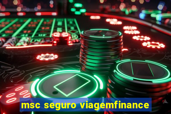 msc seguro viagemfinance