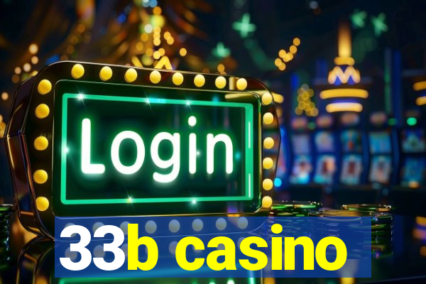 33b casino