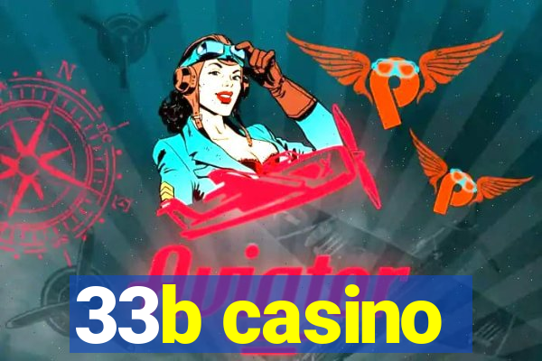 33b casino