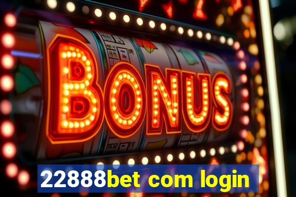 22888bet com login