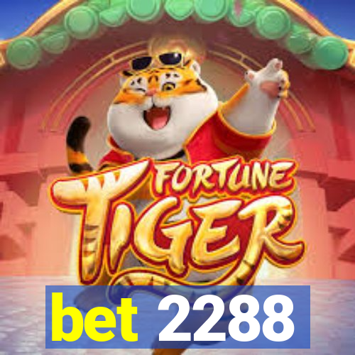 bet 2288