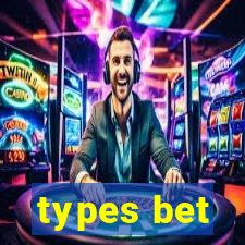 types bet