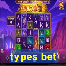 types bet