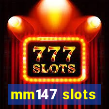 mm147 slots