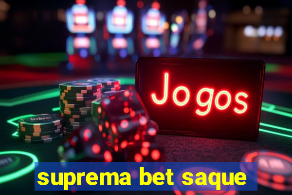 suprema bet saque