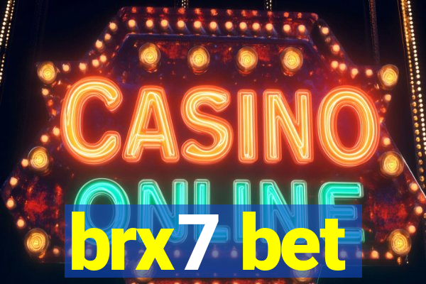 brx7 bet