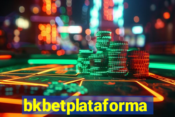 bkbetplataforma