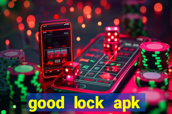 good lock apk android 13