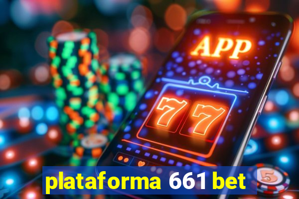 plataforma 661 bet