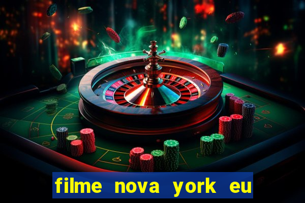 filme nova york eu te amo