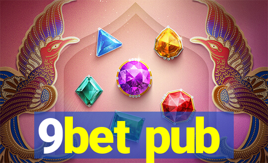 9bet pub