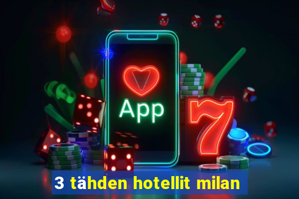 3 tähden hotellit milan