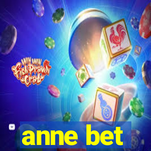 anne bet