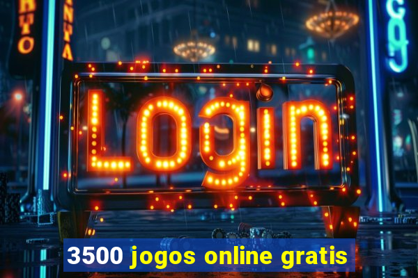 3500 jogos online gratis