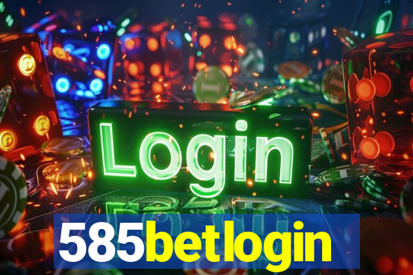 585betlogin