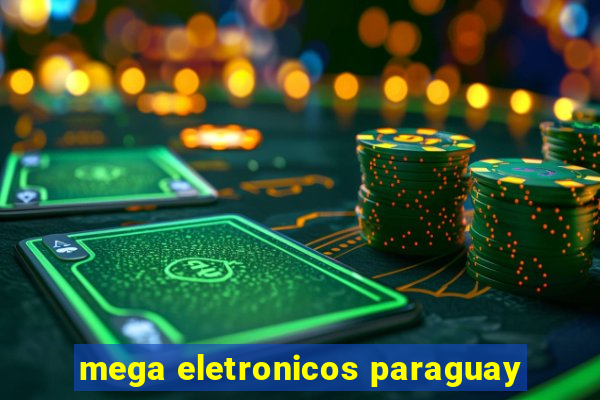 mega eletronicos paraguay