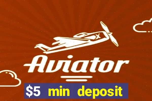 $5 min deposit casino australia