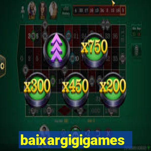 baixargigigames