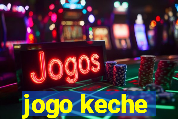 jogo keche