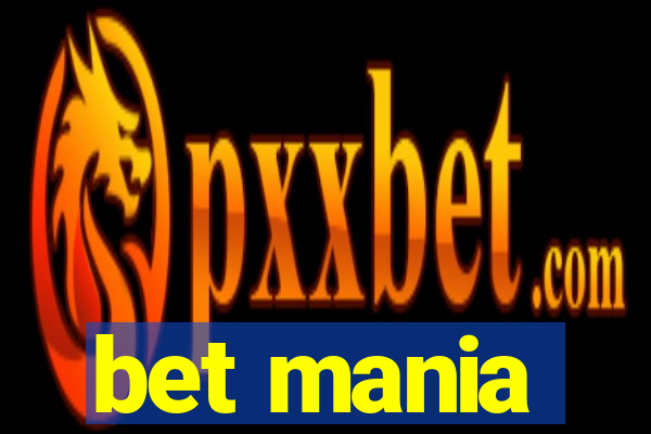 bet mania