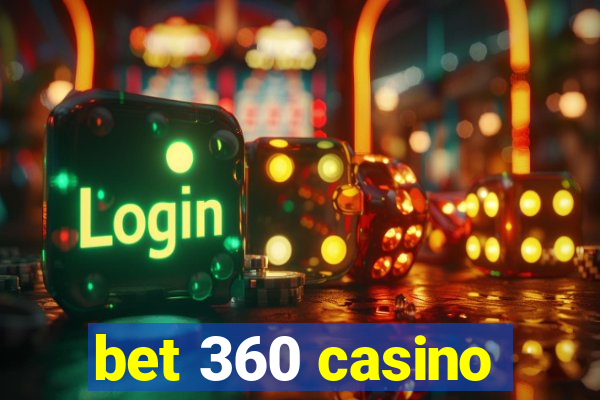 bet 360 casino