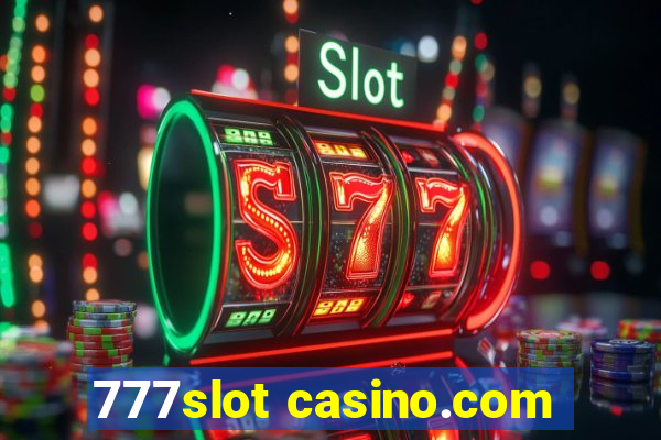 777slot casino.com