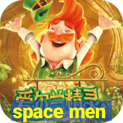 space men