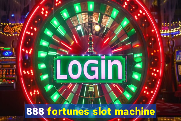 888 fortunes slot machine