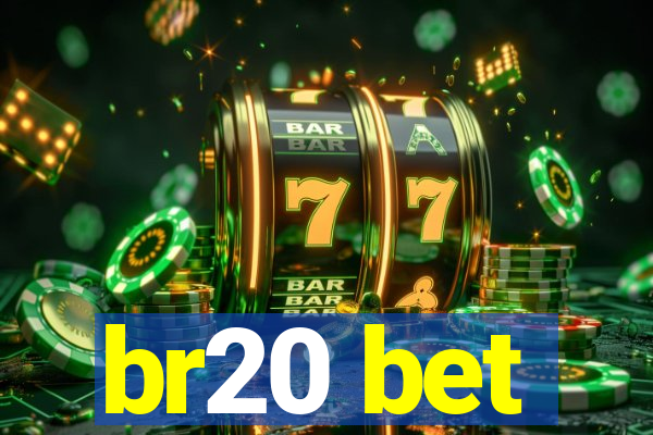 br20 bet