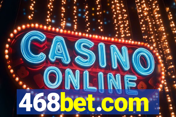 468bet.com