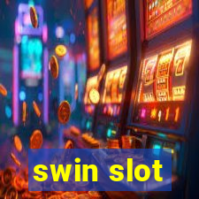 swin slot