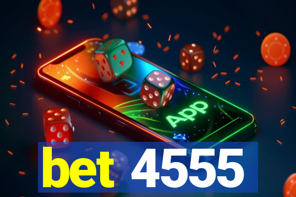 bet 4555