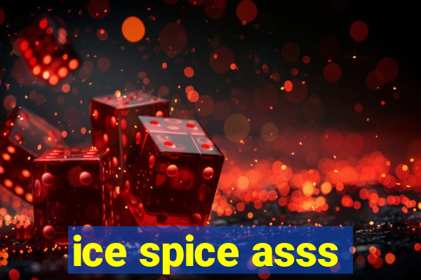 ice spice asss