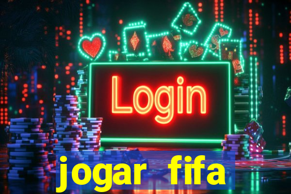 jogar fifa apostando dinheiro