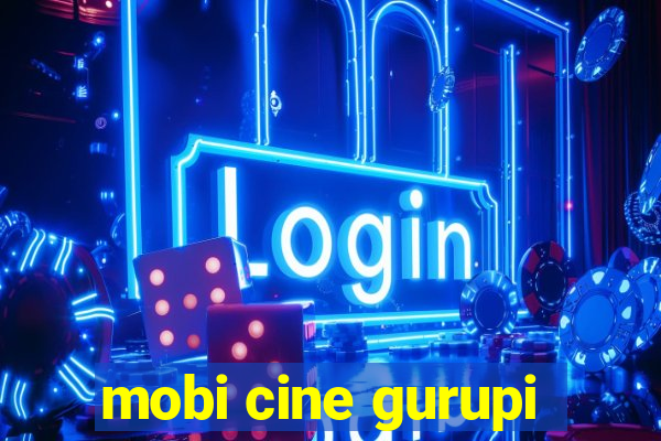 mobi cine gurupi