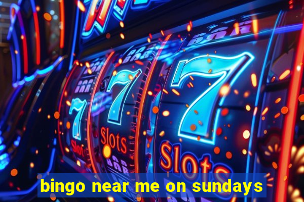 bingo near me on sundays