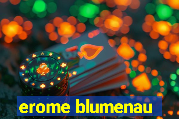 erome blumenau