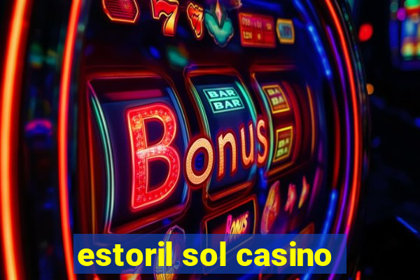 estoril sol casino