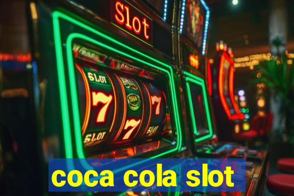 coca cola slot